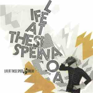 Life At These Speeds / Sinaloa - Life At These Speeds / Sinaloa