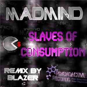 Madmind - Slaves Of Consumption