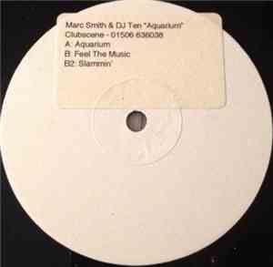 Marc Smith & DJ Ten - Aquarium