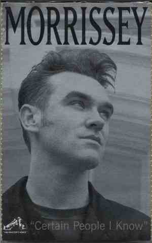 Morrissey - Certain People I Know