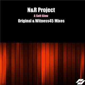 N&R Project - A Soft Glow