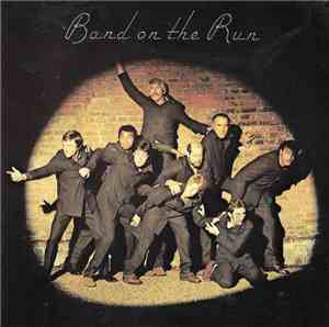 Paul McCartney & Wings - Band On The Run
