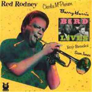 Red Rodney - Bird Lives