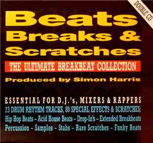 Simon Harris - Beats, Breaks & Scratches (The Ultimate Breakbeat Collection ...