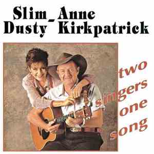 Slim Dusty, Anne Kirkpatrick - Two Singers One Song