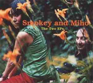 Smokey And Miho - The Two EPs