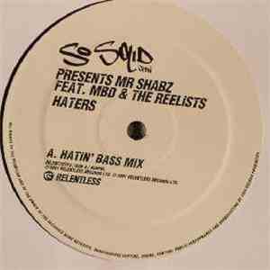 So Solid Crew presents Mr. Shabz - Haters (Hatin' Bass Mix)
