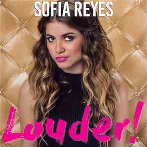 Sofia Reyes - Louder!