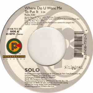 Solo  - Where Do U Want Me To Put It (Radio Edit)