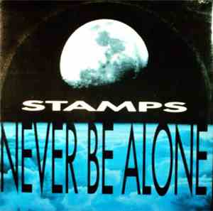 Stamps - Never Be Alone