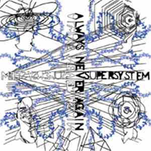 Supersystem - Always Never Again