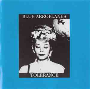 The Blue Aeroplanes - Tolerance / Bop Art