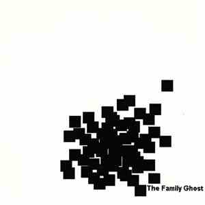 The Family Ghost - The Family Ghost
