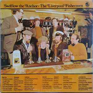 The Liverpool Fishermen - Swallow The Anchor