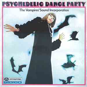 The Vampires' Sound Incorporation - Psychedelic Dance Party