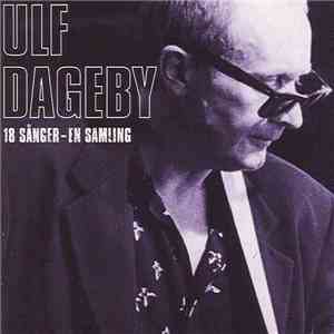 Ulf Dageby - 18 Sånger - En Samling