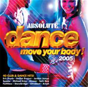 Various - Absolute Dance Move Your Body! 2005