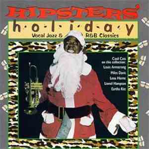 Various - Hipsters' Holiday: Vocal Jazz & R&B Classics