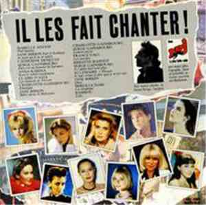 Various - Il Les Fait Chanter !
