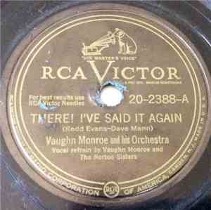 Vaughn Monroe And His Orchestra - There! I've Said It Again! / My Devotion