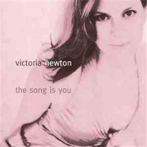 Victoria Newton - The Song Is You