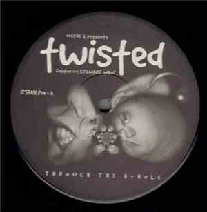 Wayne G Presents Twisted  Featuring Stewart Who? - Through The K-Hole