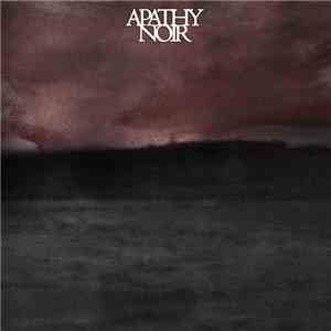 Apathy Noir - A Silent Nowhere