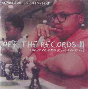 Asprin & Mr. Jeigh - Off The Records II