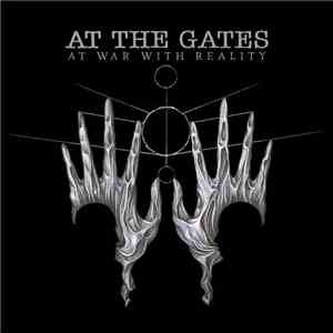 At The Gates - At War With Reality