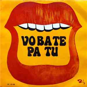 Baiano & Os Novos Caetanos - Vo Bate Pa Tu