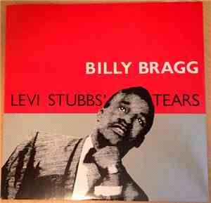 Billy Bragg - Levi Stubbs' Tears