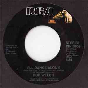 Bob Welch - I'll Dance Alone