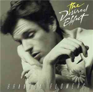 Brandon Flowers - The Desired Effect