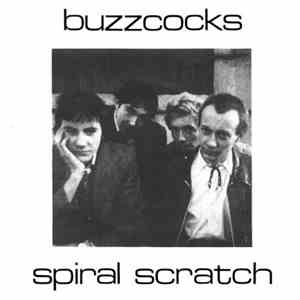 Buzzcocks - Spiral Scratch