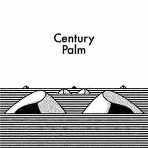 Century Palm - Century Palm EP