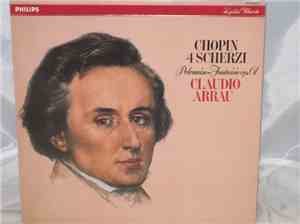 Chopin - Claudio Arrau - 4 Scherzi - Polonaise-Fantaisie Op.61