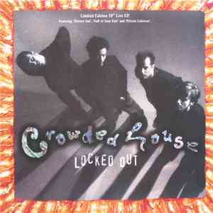 Crowded House - Locked Out