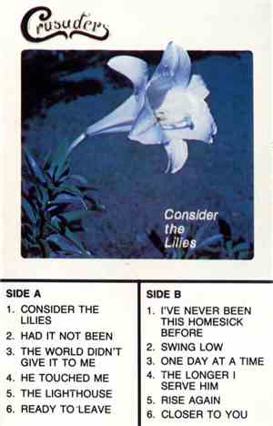Crusaders  - Consider The Lilies