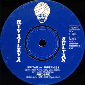Frederik  - Sultan - Supermies / Hyväilevän Hellä
