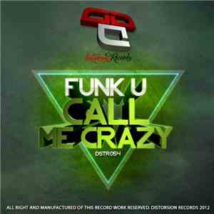 Funk U  - Call Me Crazy