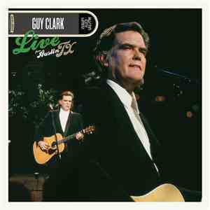 Guy Clark - Live From Austin TX