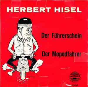 Herbert Hisel - Der Führerschein / Der Mopedfahrer