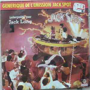 Jack Long  - Générique De L'Emission Jack Spot