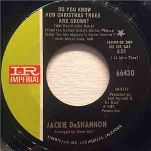 Jackie Deshannon - Do You Know How Christmas Trees Are Grown? / Christmas