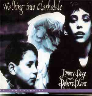 Jimmy Page & Robert Plant - Walking Into Clarksdale