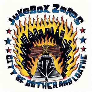 Jukebox Zeros - City Of Bother And Loathe EP