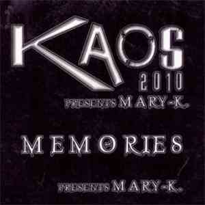 Kaos 2010 Presents Mary-K - Memories