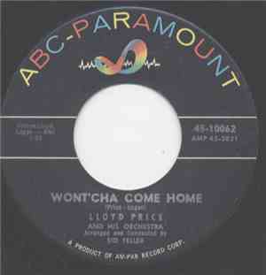 Lloyd Price And His Orchestra - Wont'cha Come Home / Come Into My Heart