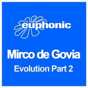 Mirco de Govia - Evolution Part 2