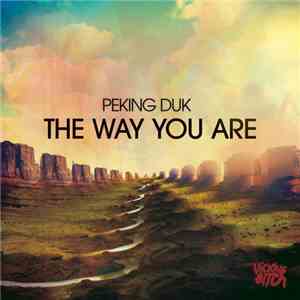Peking Duk - The Way You Are
